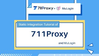 How to Configure MuLogin with 711Proxy？ [upl. by Wallraff]