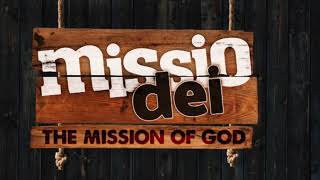 The Mission of God [upl. by Pritchett52]