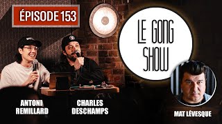 Le Gong Show  Ep153 Mat Lévesque [upl. by Stokes]