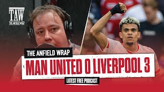 Manchester United 0 Liverpool 3  The Anfield Wrap [upl. by Asseret373]