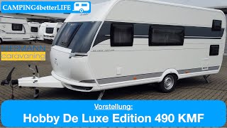 Camping Vorstellung Wohnwagen Hobby De Luxe Edition 490 KMF  inkl Extras zB Mover Autark [upl. by Patience]