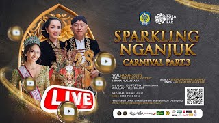 🔴 SPARKLING NGANJUK CARNIVAL PART 3  DINAS PORABUDPAR KABUPATEN NGANJUK [upl. by Sukul232]