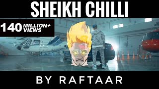 SHEIKH CHILLI  RAFTAAR  YEH DISS GAANA NAHI HAI [upl. by Iila508]