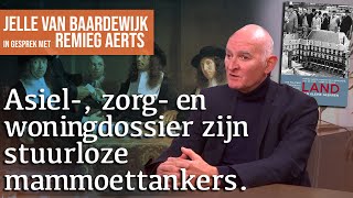 1410 Het probleem van Nederland regeringen die niet regeren  Gesprek met Remieg Aerts [upl. by Tsirhc835]