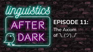 Episode 11 The Axiom of ¯\ツ¯ [upl. by Alithea]