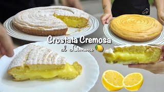 CROSTATA CREMOSA AL LIMONE 🍋 frolla montata e Crema al limone 🍋 [upl. by Eiralih]