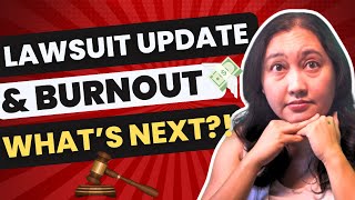 Lawsuit Update Burnout amp My Next Big Move [upl. by Yorgo99]