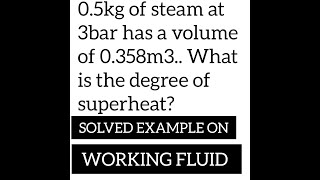 How to calculate Degree of Superheat using the Steam Table Working FluidThermodynamics [upl. by Ludmilla]