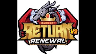 DRAGON NEST RETUR RENEWAL Joki V2 [upl. by Decamp]