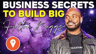 Holton Buggs Training  Secrets On Building A Huge Business [upl. by Falzetta984]