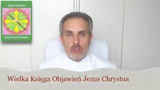 Światło prowadzi 4 Wielka Księga Objawień Jezus Chrystus [upl. by Ahsaelat63]