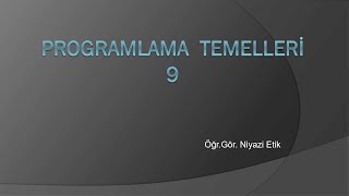 Programlama Temelleri 9  C ta Döngüler While DoWhile ve For Döngüleri [upl. by Sullecram]