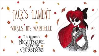 Jacks Lament ¸¸ ♪ Female Version The Nightmare Before Christmas [upl. by Wadsworth]