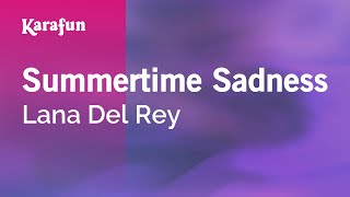 Summertime Sadness  Lana Del Rey  Karaoke Version  KaraFun [upl. by Noslien]