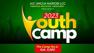 2023 Mega Youth Camp  AIC UMOJA NAIROBI Paybill 600551 for ksh 3500 [upl. by Sara-Ann]