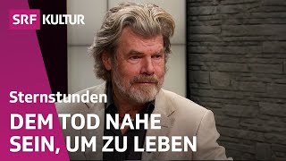 Reinhold Messner  der Grenzgänger  Sternstunde Philosophie  SRF Kultur [upl. by Dunham164]