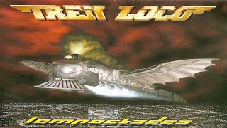 Tren Loco  Tempestades Full Album CON LETRAS [upl. by Raimund593]