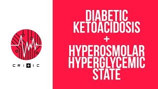 Diabetic ketoacidosis DKA amp Hyperosmolar hyperglycemic state HHS [upl. by Bertilla623]