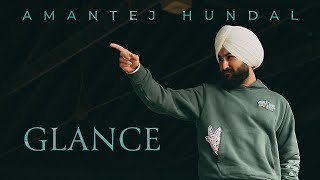 Amantej Hundal  Glance  Nothing like US  Official Audio [upl. by Acinorav419]