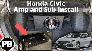 2015  2020 Honda Civic Amp and Sub Install [upl. by Aelber]