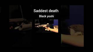 sml saddest death Black Yoshi [upl. by Agata652]