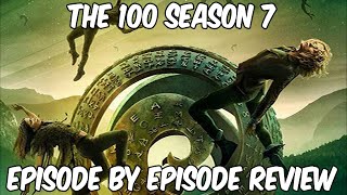 The 100 Season 7 Episode by Episode Recap and Review [upl. by Aicemat]