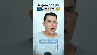 Tarjeta Coppel ¿La peor [upl. by Elohcin]