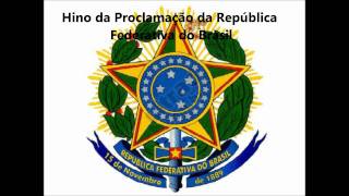 Hino da Proclamação da República do Brasil [upl. by Einahpetse]