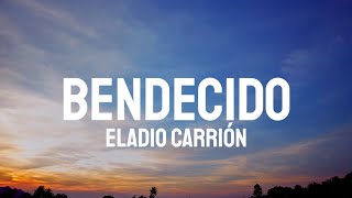 Eladio Carrión  Bendecido LetraLyrics [upl. by Armillda]