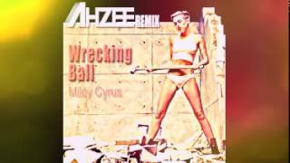 Miley Cyrus  Wrecking Ball Ahzee Remix [upl. by Haneeja487]