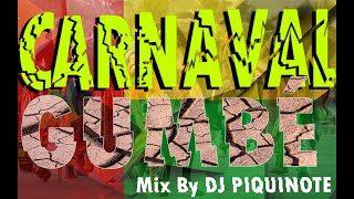 TABANKA DJAZ Carnaval Gumbé Mix By Dj Piquinote [upl. by Nnalorac]