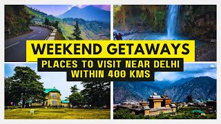 Places to visit near Delhi within 400 kms  Weekend Getaways [upl. by Ignacio]