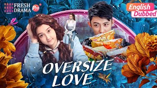 💥Movie【Eng DubMultisub】Oversize Love  quotOverweight girl became beauty overnightquot  Fresh Drama Pro [upl. by Rola342]