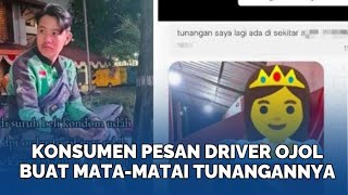 Konsumen Pesan Driver Ojol Buat Matamatai Tunangannya Ternyata Lagi Jalan dengan Cowok Lain [upl. by Ydasahc]