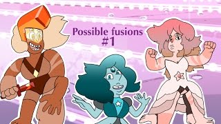 Steven Universe  possible fusions   fan Fusions  1 [upl. by Gorden]