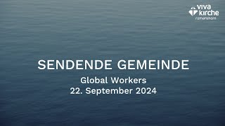 Sendende Gemeinde  22092024 mit Global Workers [upl. by Ahsii]