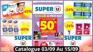 Nouveau Catalogue Super U De La Semaine Prochaine Du 0309 Au 1509 Bons Plans Addict de Bon Plan [upl. by Meela985]