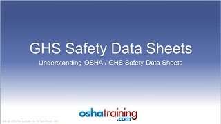 Free OSHA Training Tutorial  Understanding GHS Safety Data Sheets SDSs [upl. by Eniluap]