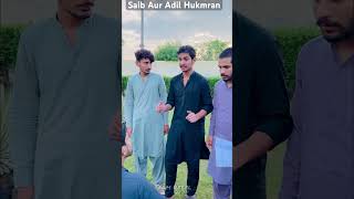 Saib🍎 Aur Adil Hukmran👨‍🎓part 2 teamrebel viralcomedy foryou ytshorts [upl. by Arramas271]