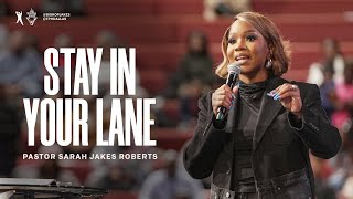 Stay In Your Lane  Pastor Sarah Jakes Roberts [upl. by Annaiviv]