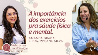 A importância dos exercícios pra saúde física e mental com Amanda Braga [upl. by Nue165]