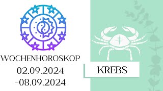 ♋ Wochenhoroskop  Krebs  0209080924  KW 362024 [upl. by Nnil]