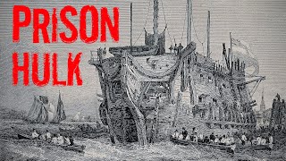 Floating Hell  Life on Board a Victorian Prison Hulk Convict Ships in the 1800s [upl. by Arze83]