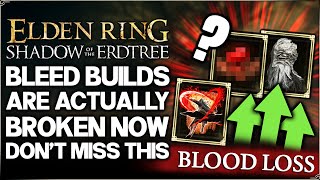 Shadow of the Erdtree  Bleed Just Got a HUGE Buff  Most OVERPOWERED DLC Build Guide  Elden Ring [upl. by Tracay]