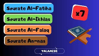 Les 3 dernières sourates du coran  sourate alfatihah x7 [upl. by Anyal]