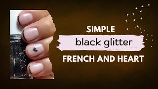 Simple Black Glitter French And Heart [upl. by Parhe859]