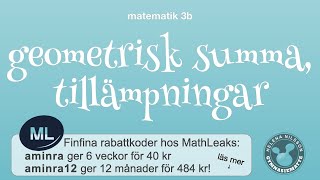 3b 412 geometrisk summa tillämpningar [upl. by Eiramnwad]