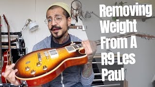 Removing Weight from Les Paul [upl. by Lat]