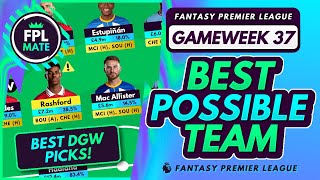 FPL GW37 BEST POSSIBLE TEAM  Free Hit Template for Double GW 37 Fantasy Premier League 202223 [upl. by Greenwell]