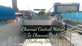 From Chennai Central Metro station  To Park Railway Station By Walk [upl. by Damal]